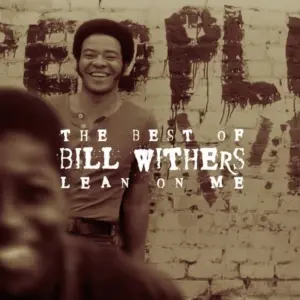 Bill Withers | Lean On Me: The Best Of Bill Withers | Music and Performance | CD