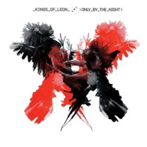 Kings of Leon | Only By the Night | Music and Performance | CD