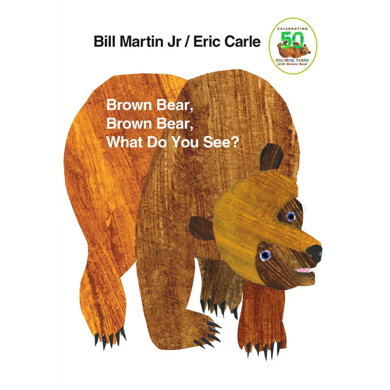 Brown Bear | What Do You See?: 50th Anniversary Edition (Revised edition) (Board Book)