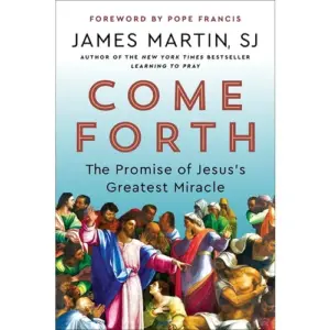 Come Forth: The Promise of Jesus's Greatest Miracle | (Paperback)