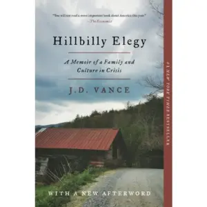 J. D. Vance: Hillbilly Elegy: A Memoir of a Family & Culture Inch Crisis (Paperback)