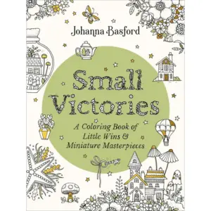 Small Victories: A Coloring Book of Little Wins & Miniature Masterpieces | 80 pages (Paperback) | Hardcover