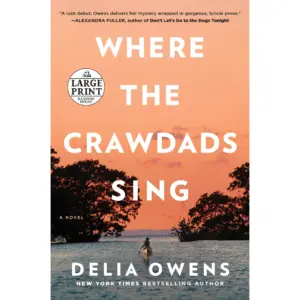 Where the Crawdads Sing: Reese's Book Club (a Novel) (Paperback)(Large Print) | Large Print (a Novel) (Paperback) | English